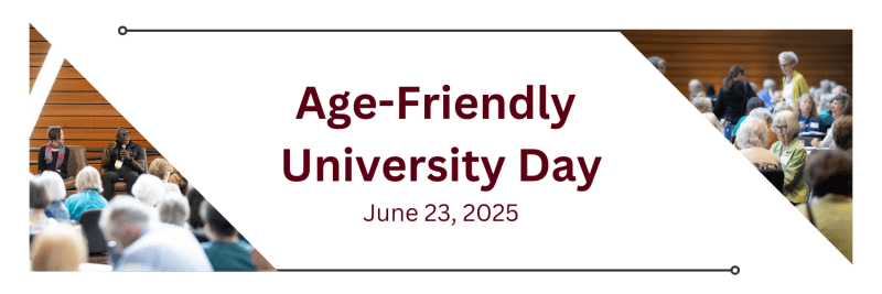 Banner image with two triangle photos from Age-Friendly University Day 2024 conference. In the middle, it reads: Age-Friendly University Day 2025. Save the Date. June 23, 2025